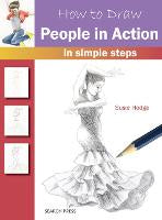 How to Draw: People in Action: In Simple Steps