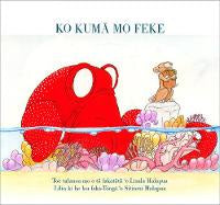 Ko Kumā Mo Feke (The Mouse and The Octopus)