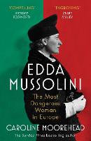 Edda Mussolini: The Most Dangerous Woman in Europe  (PB)