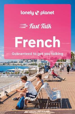 Lonely Planet Fast Talk French