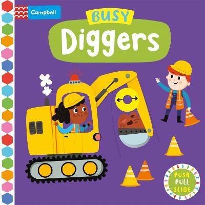 Busy Diggers: A Push, Pull, Slide Book