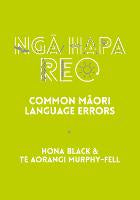 Ngā Hapa Reo: Common Māori Language Errors