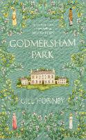 Godmersham Park: from the #1 bestselling author of Miss Austen