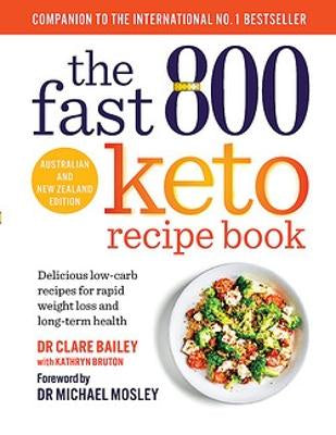 The Fast 800 Keto Recipe Book