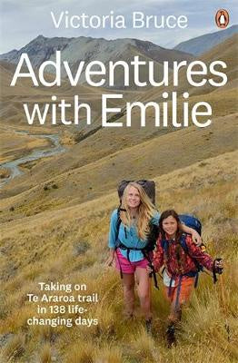 Adventures with Emilie: Taking on Te Araroa trail in 138  life-changing days