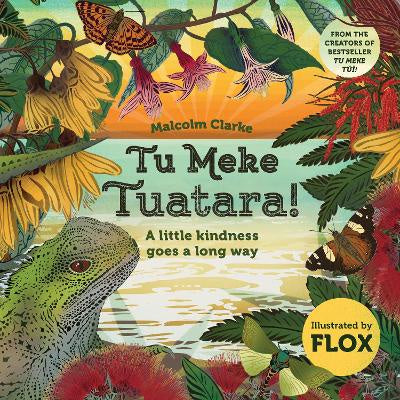 Tu Meke Tuatara! English Paperback: A little kindness goes a long way