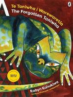 Te Taniwha i Warewaretia, / The Forgotten Taniwha