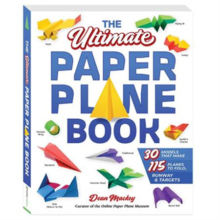 The ULTIMATE Paper Plane Book